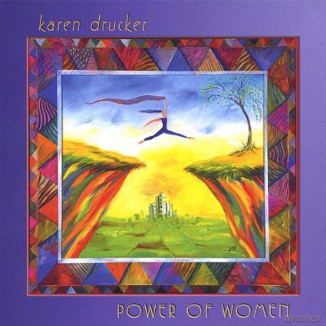 Karen Drucker: Power of Women [CD]