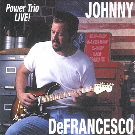 Johnny Defrancesco: Power Trio Live [CD]