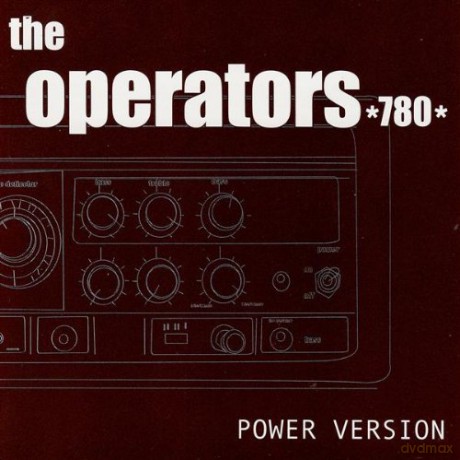 The Operators 780: Power Version [CD]