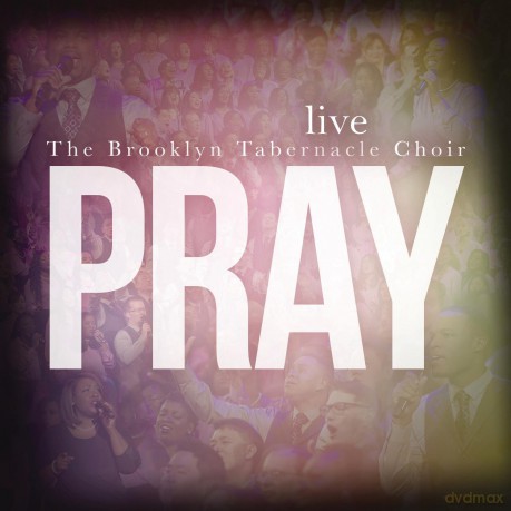 Brooklyn Tabernacle Choir: Pray [CD]