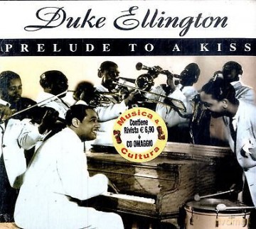 Duke Ellington: Prelude To A Kiss [CD]