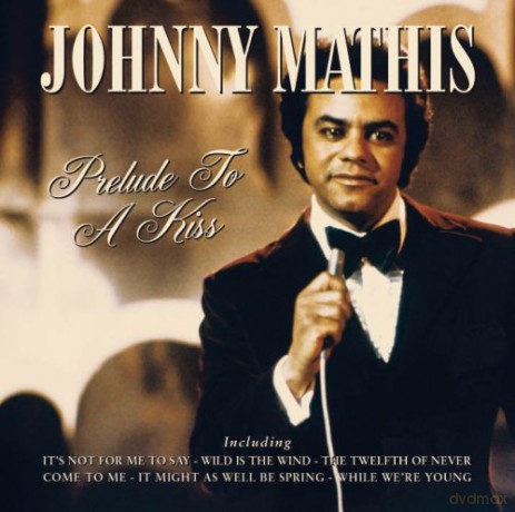 Johnny Mathis: Prelude To A Kiss [CD]