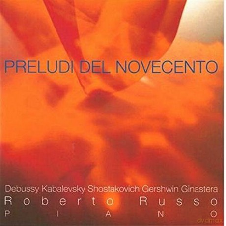 Russo Roberto: Preludio Op 2 N.2 Preludio Op 2 N.3 Preludio Op 2 N.4 [CD]