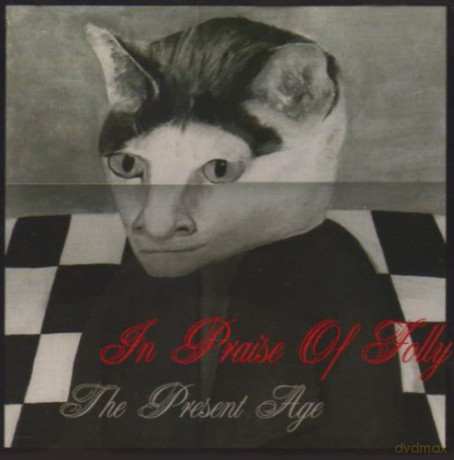 In Praise of Folly: Present Age [CD]