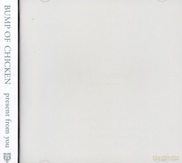 Bump of Chicken: Present From You [CD]