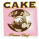 Cake: Pressure Chief [CD]