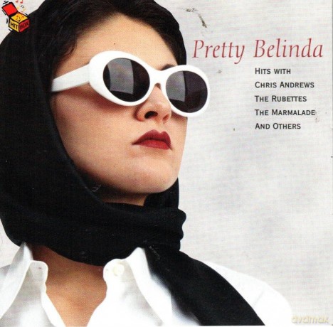 Pretty Belinda-Hits Whit Chris Andrews,The Rubettes,The Marmalade And Others [CD]