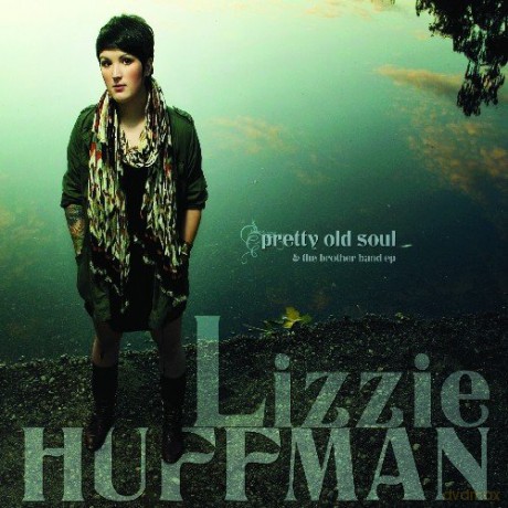 Lizzie Huffman: Pretty Old Soul [CD]