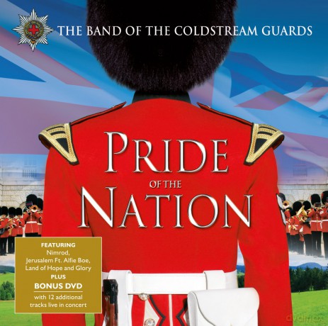 The Band of the Coldstream Guards: Pride of the Nation [2CD]