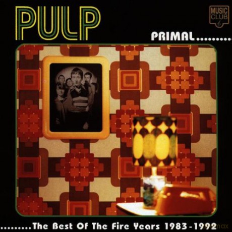 Pulp: Primal-Best Of The Fire Years [CD]