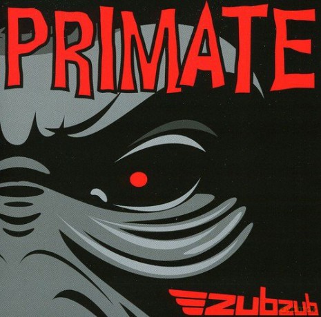 Zubzub: Primate [CD]