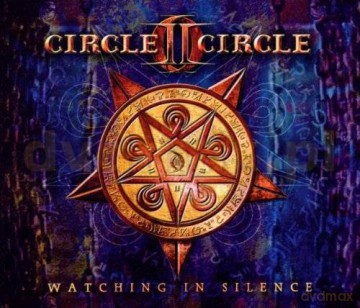 Circle II Circle: Watching In Silence (Limited Edition) [CD]