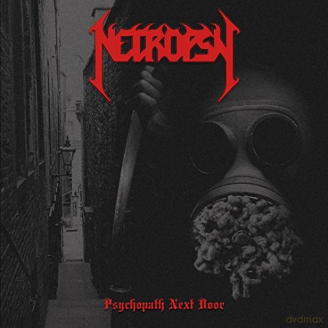 Necropsy: Psychopath Next Door [CD]