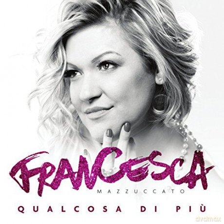 Mazzuccato Francesca: Qualcosa Di Piu' [CD]