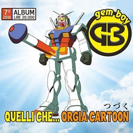 Gem Boy: Quelli Che. Orgia Cartoon [CD]