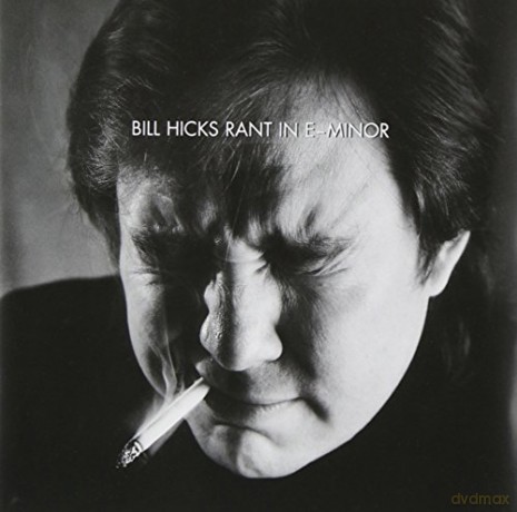 Bill Hicks: Rant in E-Minor [CD]