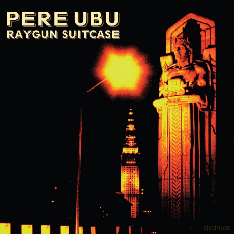 Pere Ubu: Raygun Suitcase [CD]
