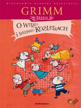 O wilku i siedmiu koźlątkach (Mistrzowie Klasyki Dziecięcej) - Wilhelm i Jakub Grimm [KSIĄŻKA]+[CD]