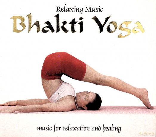 Vari-Relaxing Music: Relaxing Music, Bhakti Yoga [CD]