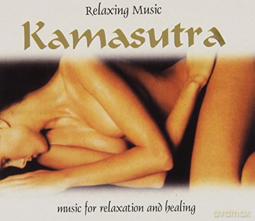 Vari-Relaxing Music: Relaxing Music, Kamasutra [CD]