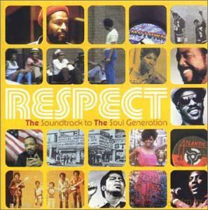 Respect - the Soundtrack to the Soul Generation [CD]