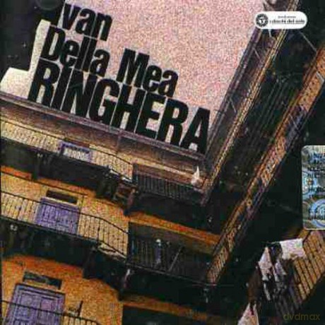 Ivan Della Mea: Ringhera [CD]
