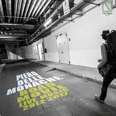 Piero Delle Monache: Road Movie - Live Music 2012-2017 [CD]
