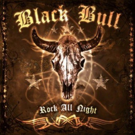 Black Bull: Rock All Night [CD]