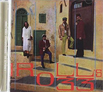 I Roll'S 33 Discografia 66: Roll's 33 (I) - I Roll's 33, Discografia 66-69 [CD]