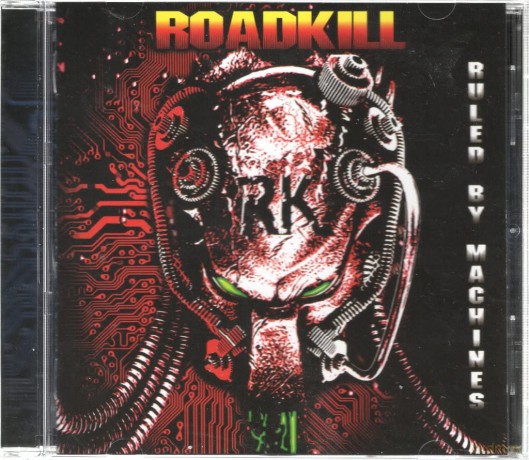 Roadkill: Ruled By Machines [CD]