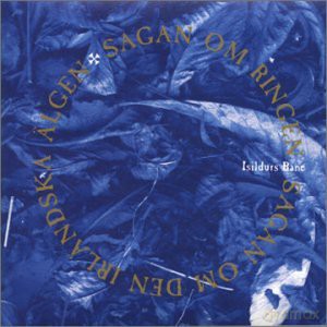 Isildurs Bane: Sagan Om Den Irlandska [CD]