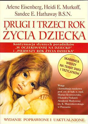Drugi i Trzeci Rok Życia Dziecka (br) - Arlene Eisenberg, Sandee E. Hathaway, Heidi Murkoff [KSIĄŻKA]