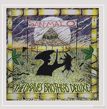 Graves Brothers Deluxe: San Malo [CD]