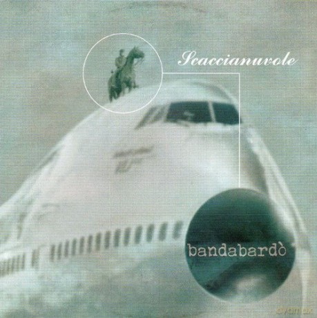 Bandabardo: Scaccianuvole [CD]