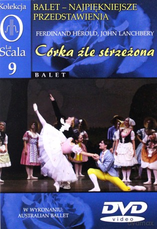 Kolekcja La Scala: Balet 09 - Córka źle strzeżona [DVD]