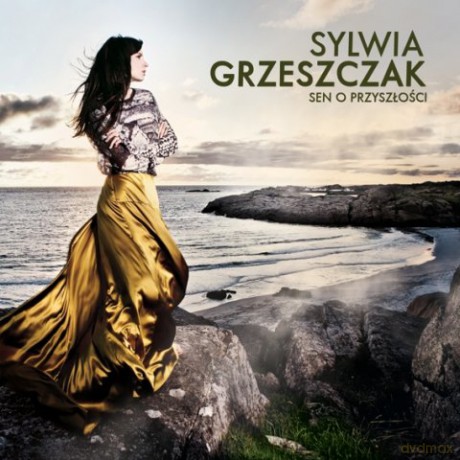Sylwia Grzeszczak: Sen O Przyszłości [CD]