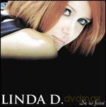 Linda D: Se Io Fossi [CD]