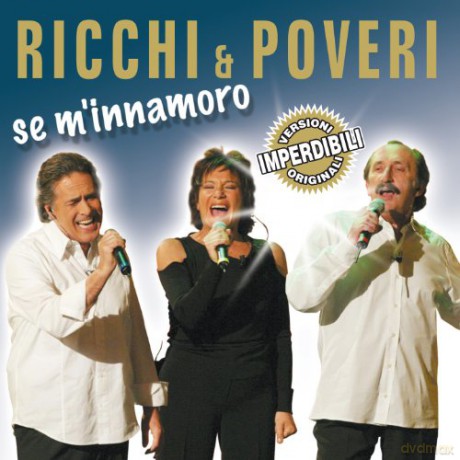 Ricchi E Poveri: Se M'Innamoro [CD]