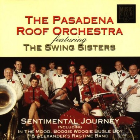Pasadena Roof Orchestra: Sentimental Journey [CD]