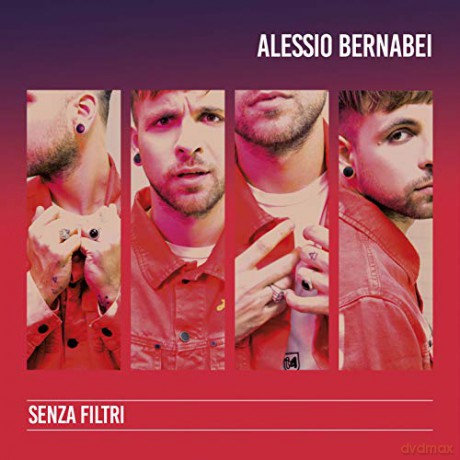 Alessio Bernabei: Senza Filtri [CD]