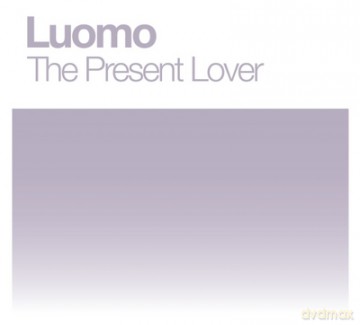 Luomo: The Present Lover (Niska Cena) (digipack) [CD]