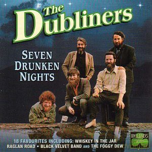 Dubliners: Seven Drunken Nights [CD]