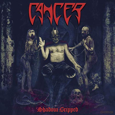 Cancer: Shadow Gripped [CD]