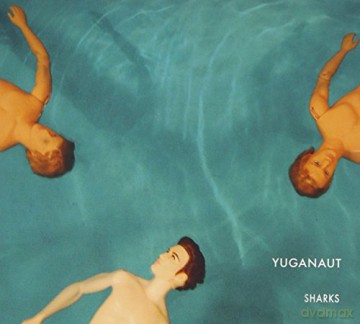 Yuganaut: Sharks [CD]