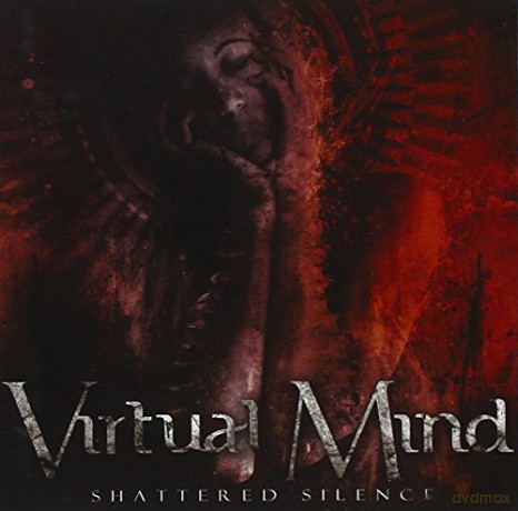 Virtual Mind: Shattered Silence [CD]