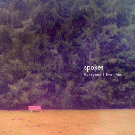 Spokes: Everyone I Ever Met [CD]