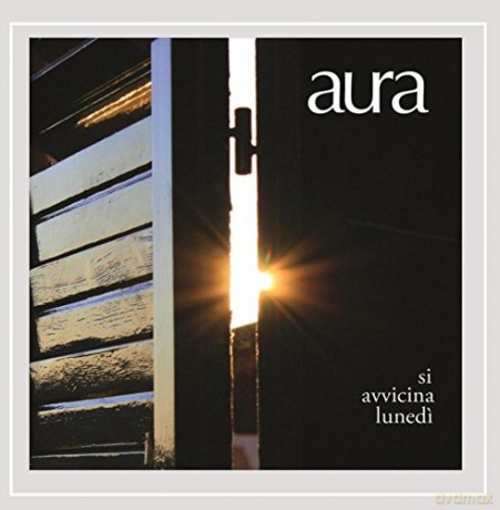 Aura: Si Avvicina Lunedi [CD]