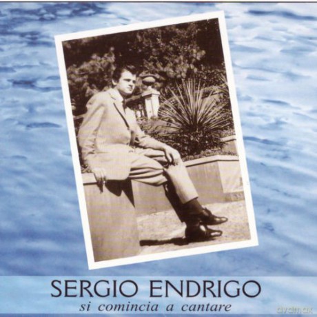 Sergio Endrigo: Si Comincia A Cantare [CD]