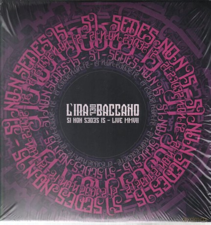 l'ira Del Baccano: Si Non Sedes Is - Live Mmvii [CD]