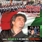 Angelo Dei Teppisti Dei Sogni: Siamo Andati A Nassiriya [CD]